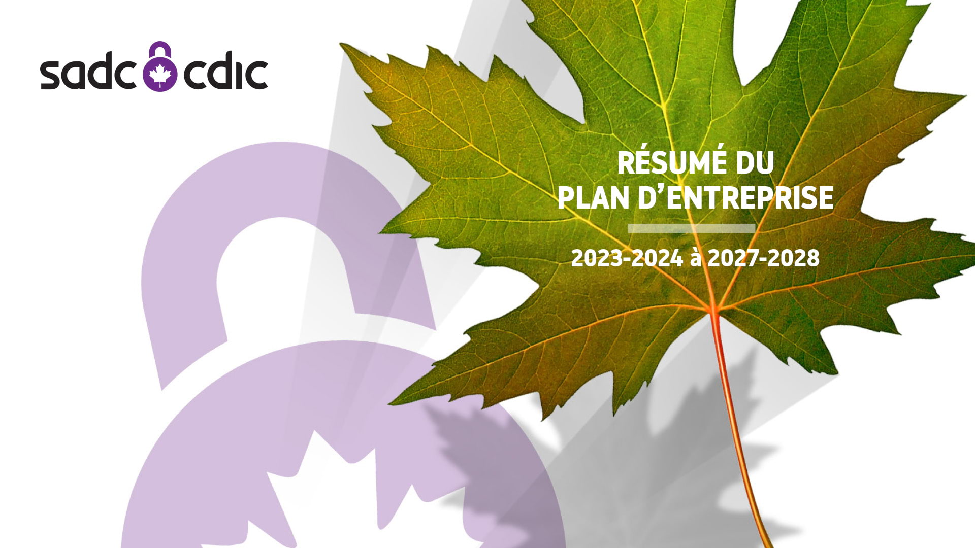 Résumé du plan d’entreprise 2023-2024 à 2027-2028 - Nous protégeons votre avenir